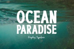 Ocean Paradise: A Display Font for Campaign Impact